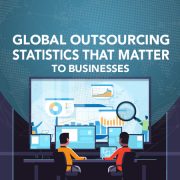 Global Outsourcing Statistics That Matter to Businesses Outsourcing Statistics
