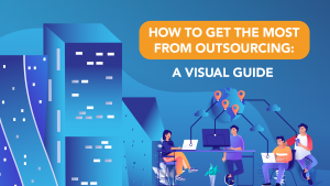 How to Get the Most from Outsourcing: A Visual Guide